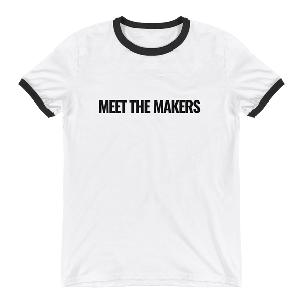 MEET THE MAKERS Ringer T-Shirt